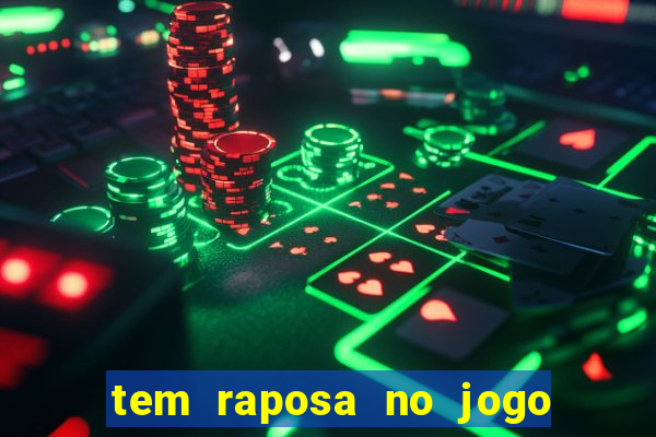 tem raposa no jogo do bicho